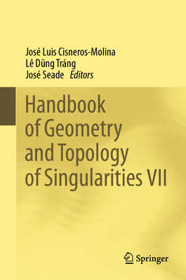 Handbook of Geometry and Topology of Singularities VII-cover