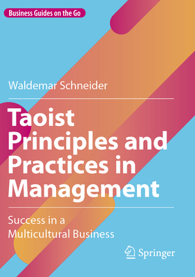 Taoist Principles and Practices in Management: Success in a Multicultural Business-cover