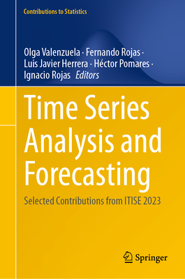 Time Series Analysis and Forecasting: Selected Contributions from Itise 2023-cover