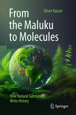 From the Maluku to Molecules: How Natural Substances Write History-cover