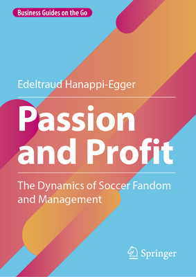 Passion and Profit: The Dynamics of Soccer Fandom and Management-cover