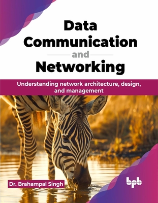 Data Communication and Networking: Understanding network architecture, design, and management (English Edition)-cover