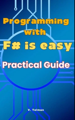 Programming with F# is easy: Practical Guide to F#-cover