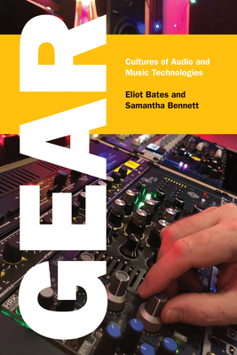Gear: Cultures of Audio and Music Technologies-cover