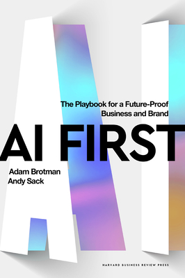 AI First: The Playbook for a Future-Proof Business and Brand-cover