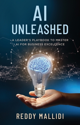 AI Unleashed: A Leader's Playbook to Master AI for Business Excellence-cover