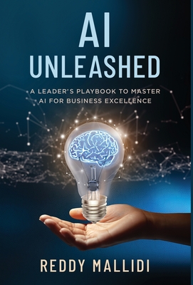 AI Unleashed: A Leader's Playbook to Master AI for Business Excellence-cover