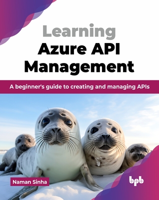 Learning Azure API Management: A beginner's guide to creating and managing APIs (English Edition)-cover