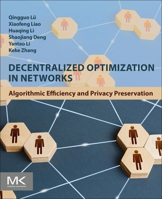 Decentralized Optimization in Networks: Algorithmic Efficiency and Privacy Preservation-cover
