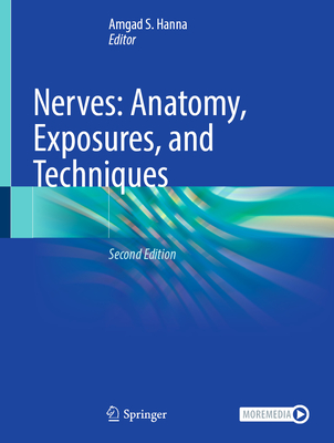 Nerves: Anatomy, Exposures, and Techniques-cover