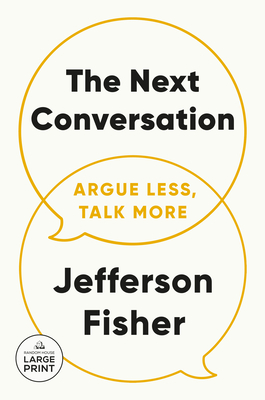 The Next Conversation: Argue Less, Talk More-cover