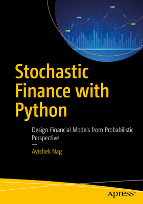 Stochastic Finance with Python: Design Financial Models from Probabilistic Perspective-cover