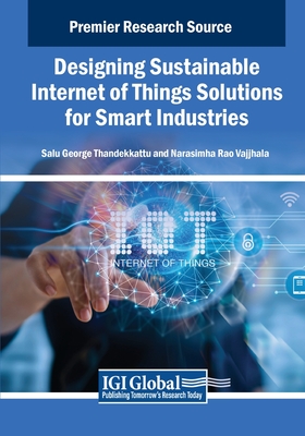 Designing Sustainable Internet of Things Solutions for Smart Industries-cover