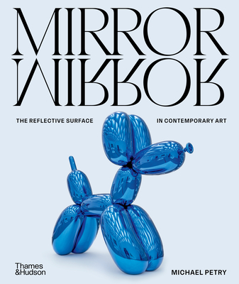 Mirrormirror: The Reflective Surface in Contemporary Art-cover