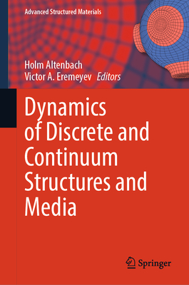 Dynamics of Discrete and Continuum Structures and Media-cover
