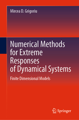 Numerical Methods for Extreme Responses of Dynamical Systems: Finite Dimensional Models-cover