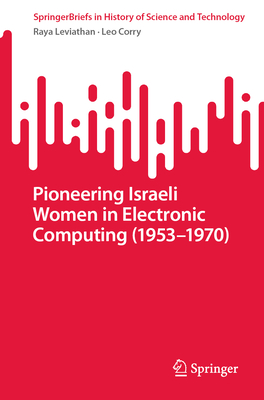 Pioneering Israeli Women in Electronic Computing (1953--1970)-cover