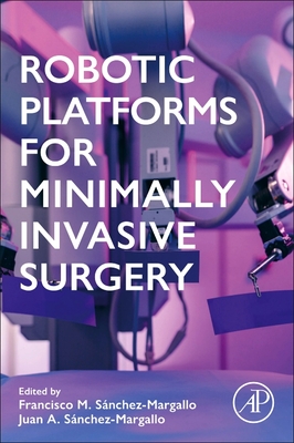 Robotic Platforms for Minimally Invasive Surgery-cover