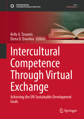 Intercultural Competence Through Virtual Exchange: Achieving the Un Sustainable Development Goals-cover