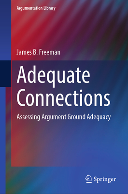 Adequate Connections: Assessing Argument Ground Adequacy-cover