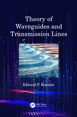 Theory of Waveguides and Transmission Lines-cover