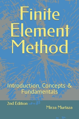 Finite Element Method: Introduction, Concepts & Fundamentals-cover