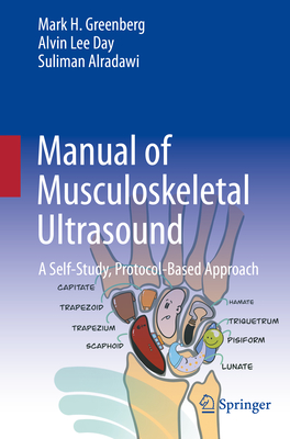 Manual of Musculoskeletal Ultrasound: A Self-Study, Protocol-Based Approach (Paperback)