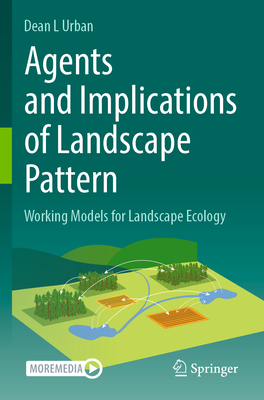 Agents and Implications of Landscape Pattern: Working Models for Landscape Ecology-cover