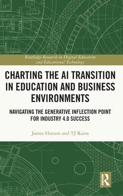 Charting the AI Transition in Education and Business Environments: Navigating the Generative Inflection Point for Industry 4.0 Success-cover