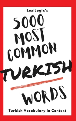 5000 Most Common Turkish Words: Turkish Vocabulary in Context-cover