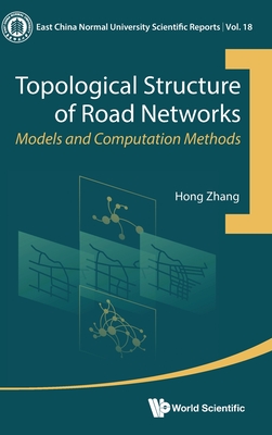 Topological Structure of Road Networks: Models and Computation Methods-cover