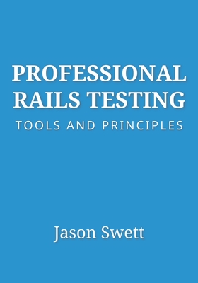 Professional Rails Testing: Tools and Principles-cover