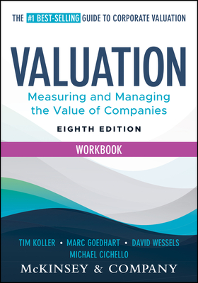 Valuation Workbook: Measuring and Managing the Valuation of Companies-cover