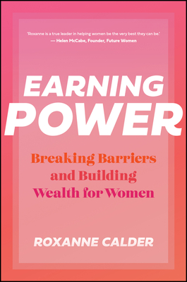 Earning Power: Breaking Barriers and Building Wealth for Women-cover