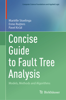 Concise Guide to Fault Tree Analysis: Models, Methods and Algorithms-cover