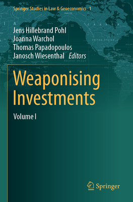 Weaponising Investments: Volume I-cover