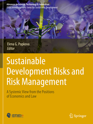 Sustainable Development Risks and Risk Management: A Systemic View from the Positions of Economics and Law-cover