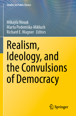 Realism, Ideology, and the Convulsions of Democracy-cover