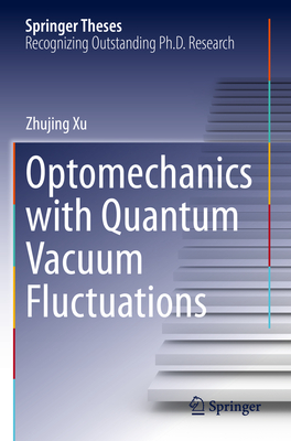 Optomechanics with Quantum Vacuum Fluctuations-cover