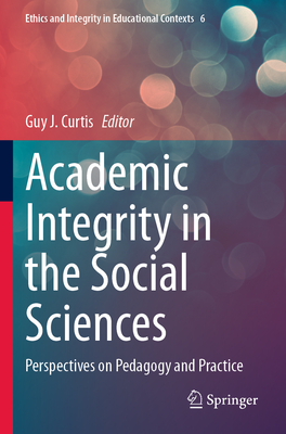Academic Integrity in the Social Sciences: Perspectives on Pedagogy and Practice-cover