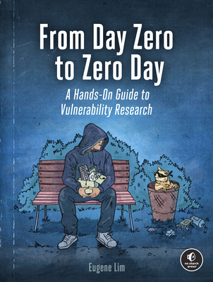 From Day Zero to Zero Day: A Hands-On Guide to Vulnerability Research-cover