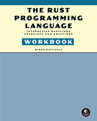The Rust Programming Language Workbook: Interactive Rustlings Exercises and Solutions-cover