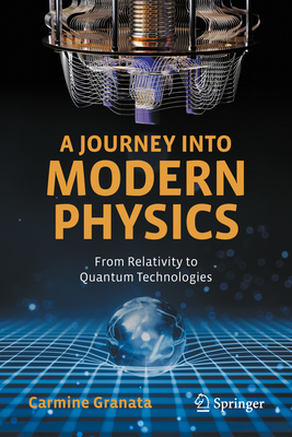 A Journey Into Modern Physics: From Relativity to Quantum Technologies-cover