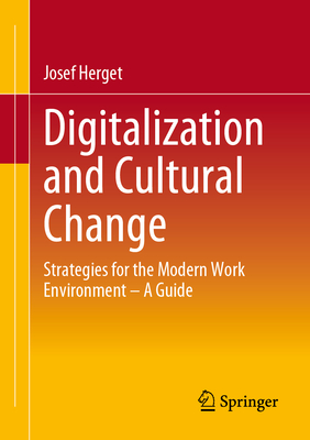 Digitalization and Cultural Change: Strategies for the Modern Work Environment - A Guide-cover