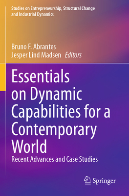 Essentials on Dynamic Capabilities for a Contemporary World: Recent Advances and Case Studies-cover