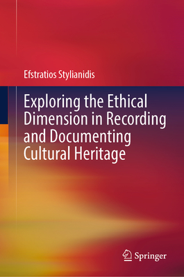 Exploring the Ethical Dimension in Recording and Documenting Cultural Heritage-cover