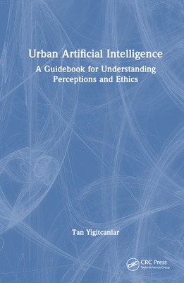 Urban Artificial Intelligence: A Guidebook for Understanding Perceptions and Ethics-cover