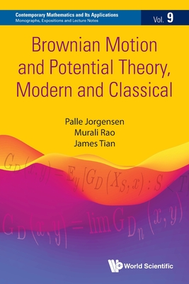 Brownian Motion and Potential Theory, Modern and Classical-cover