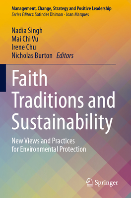 Faith Traditions and Sustainability: New Views and Practices for Environmental Protection-cover