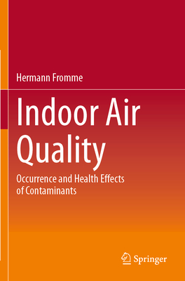 Indoor Air Quality: Occurrence and Health Effects of Contaminants-cover